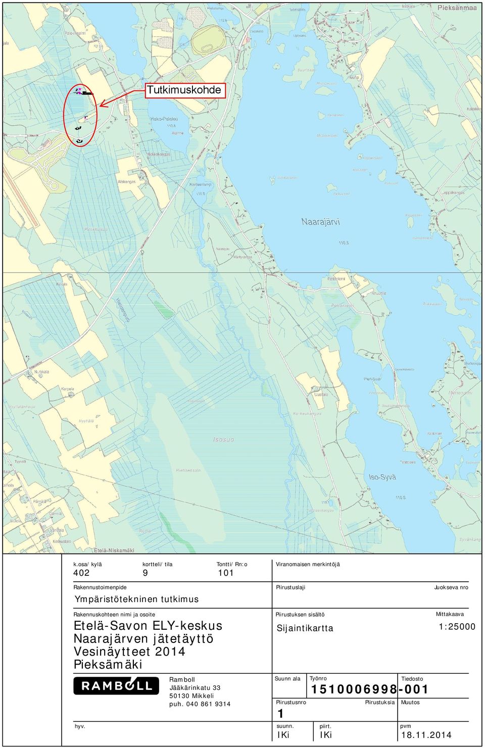 2014 Pieksämäki h yv. Ramboll Jääkärinkatu 33 50130 Mikkeli puh. 040 861 9314 Piu ir stuksen sisältö Su unn.