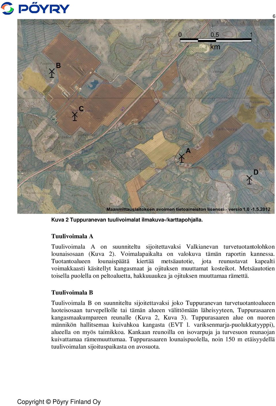 Metsäautotien toisella puolella on peltoaluetta, hakkuuaukea ja ojituksen muuttamaa rämettä.