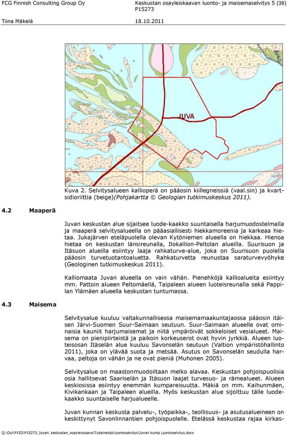 Juvan keskustan alue sijaitsee luode-kaakko suuntaisella harjumuodostelmalla ja maaperä selvitysalueella on pääasiallisesti hiekkamoreenia ja karkeaa hietaa.