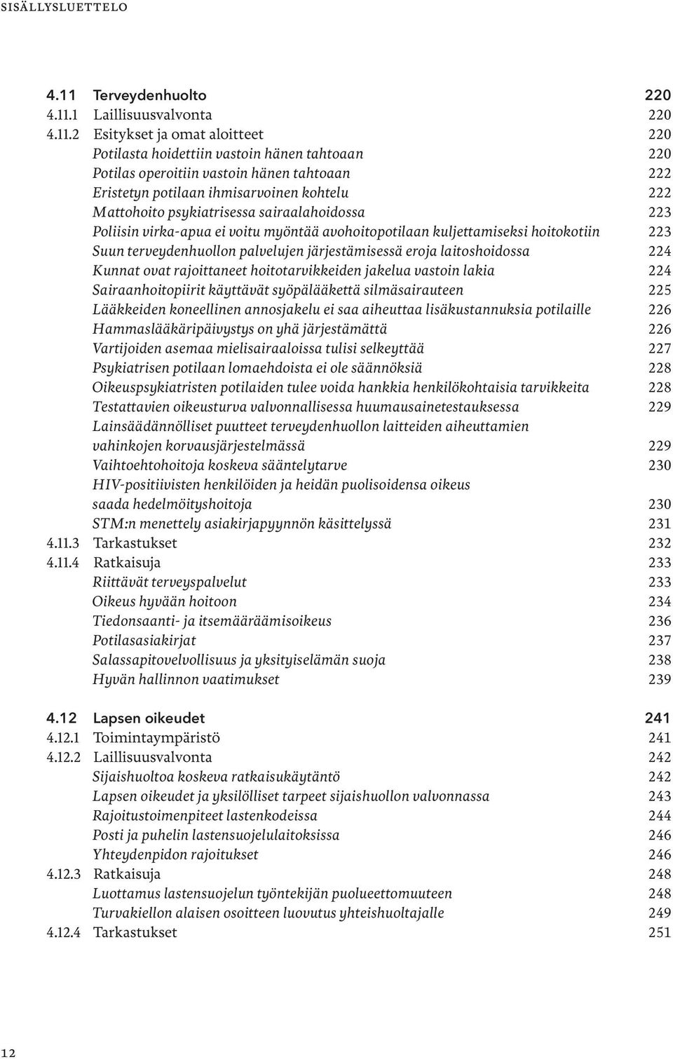 1 Laillisuusvalvonta 220 4.11.