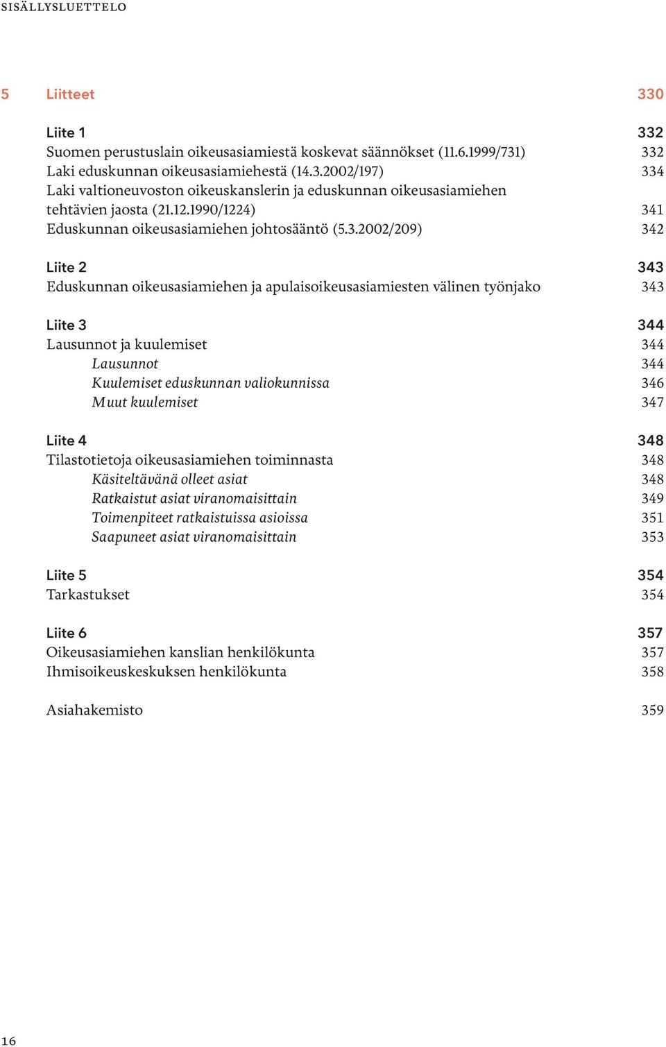 1 Eduskunnan oikeusasiamiehen johtosääntö (5.3.