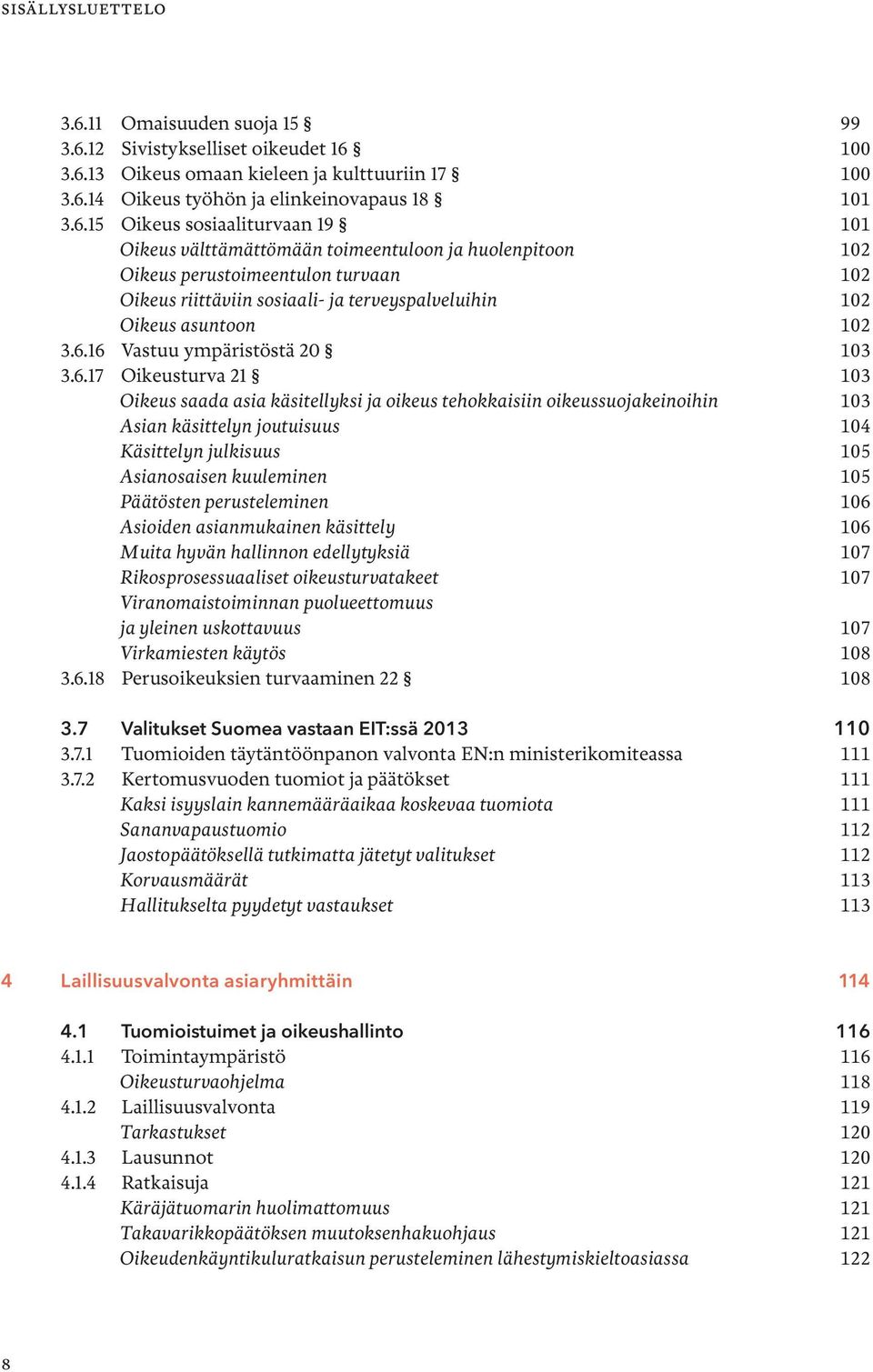 12 Sivistykselliset oikeudet 16 