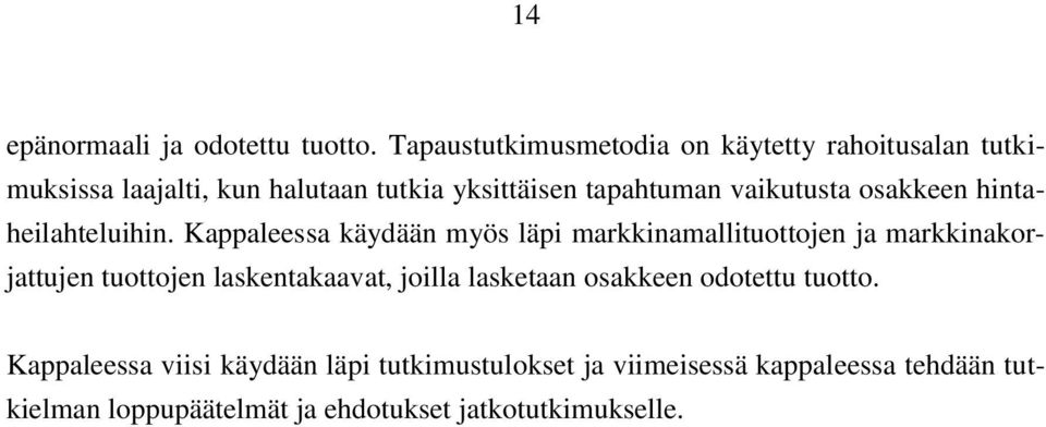 vaikutusta osakkeen hintaheilahteluihin.