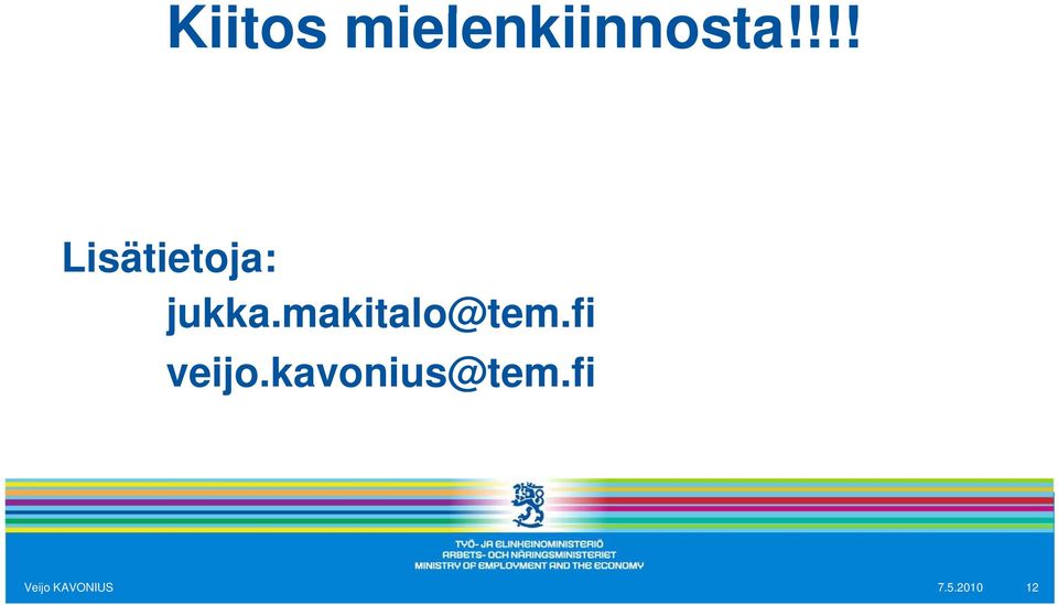 makitalo@tem.fi veijo.