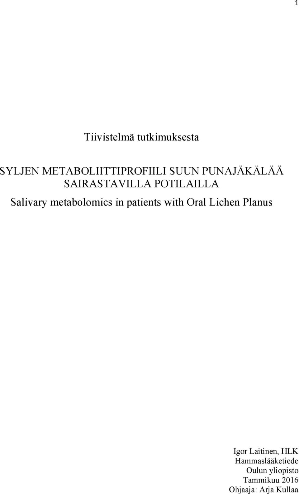 in patients with Oral Lichen Planus Igor Laitinen, HLK