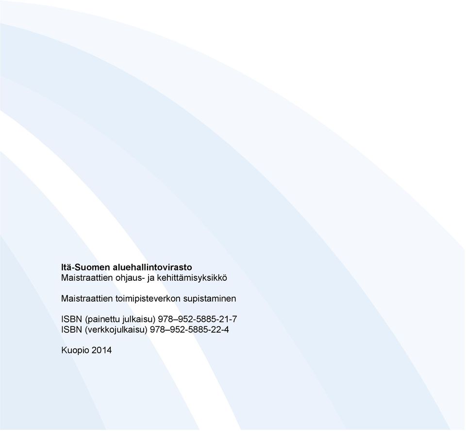 supistaminen ISBN (painettu julkaisu) 978