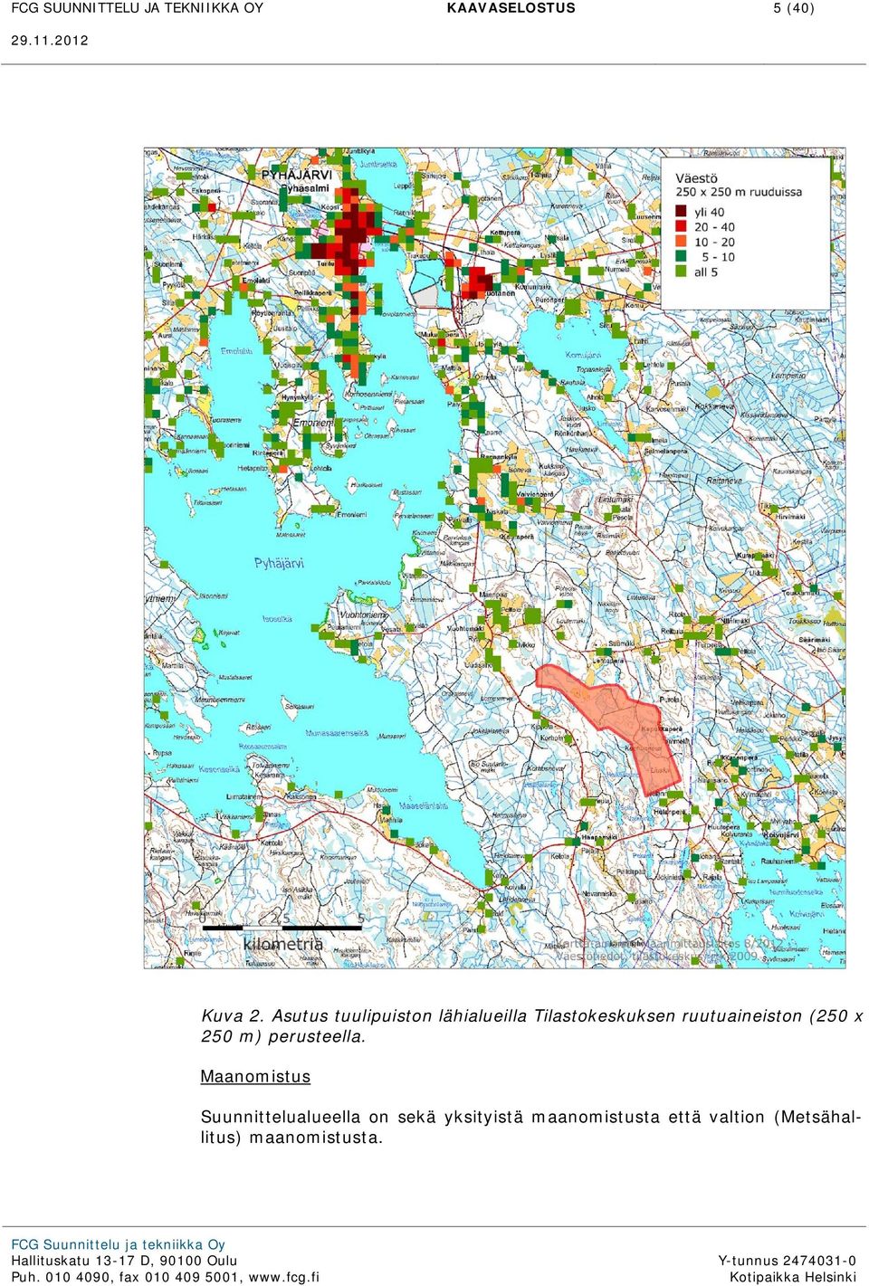 (250 x 250 m) perusteella.