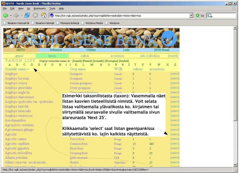 kirjaimen tai siirtymällä seuraavalle sivulle valitsemalla sivun alareunasta