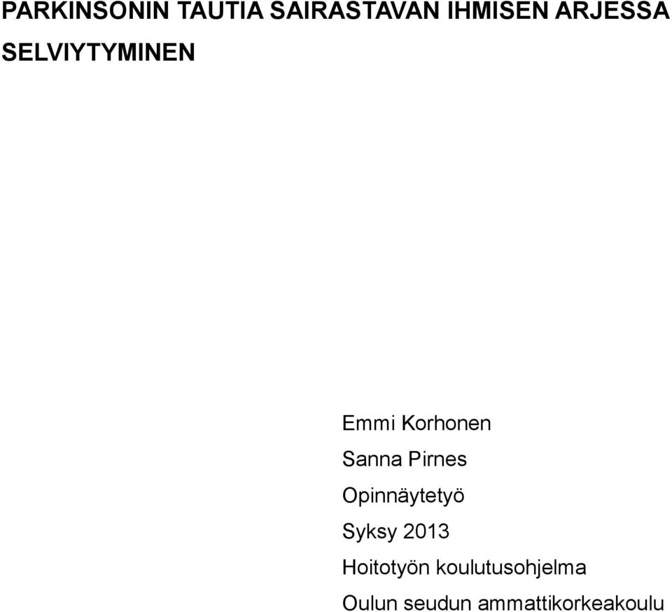 Pirnes Opinnäytetyö Syksy 2013 Hoitotyön