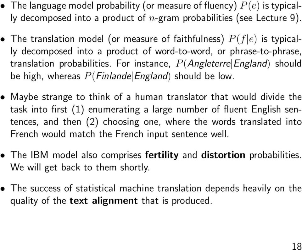 For instance, P (Angleterre England) should be high, whereas P (Finlande England) should be low.