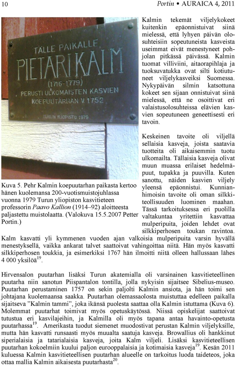 (Valokuva 15.5.2007 Petter Portin.