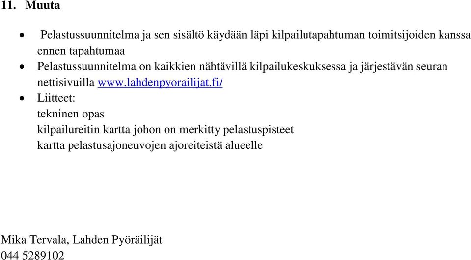 nettisivuilla www.lahdenpyorailijat.