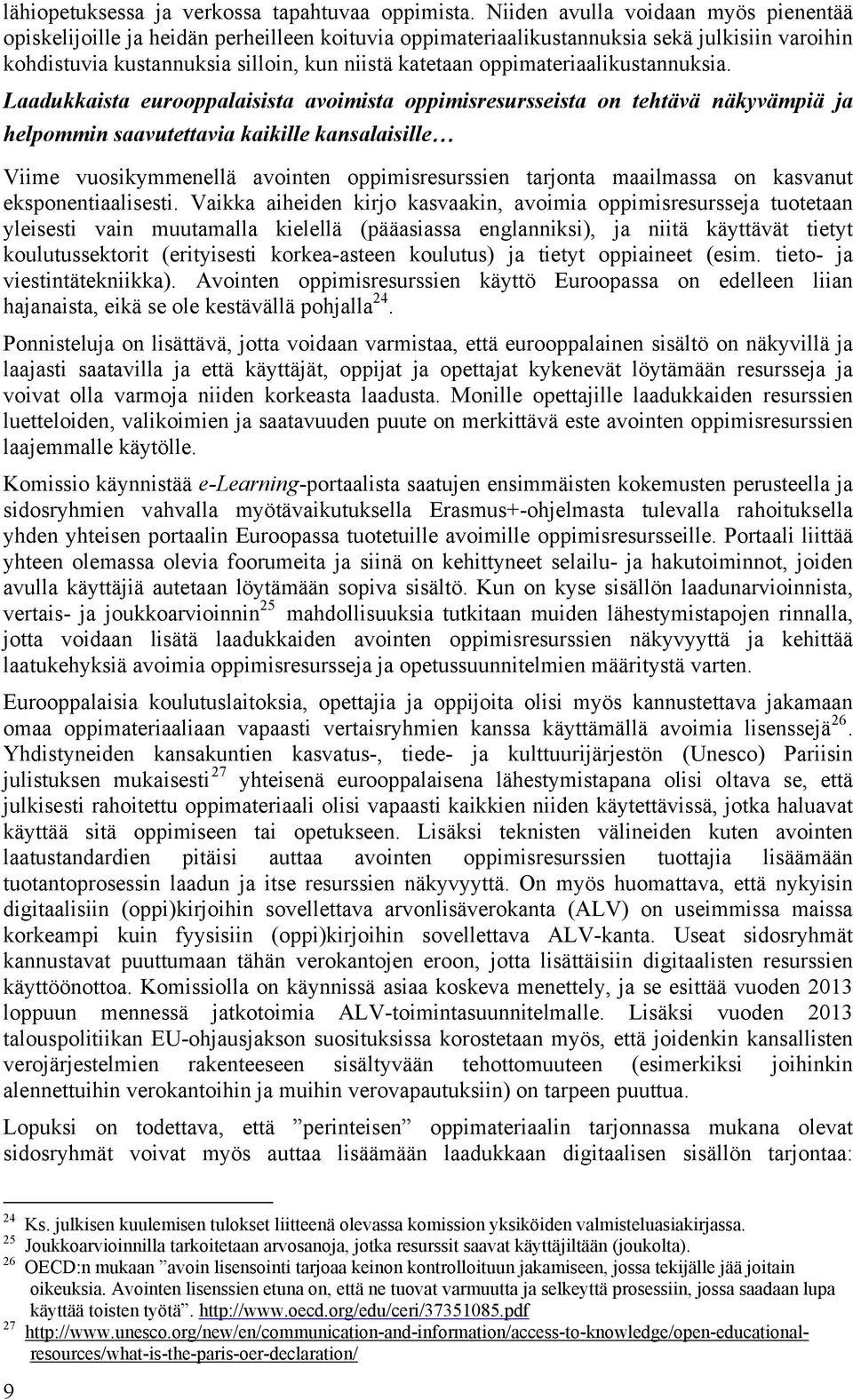 oppimateriaalikustannuksia.