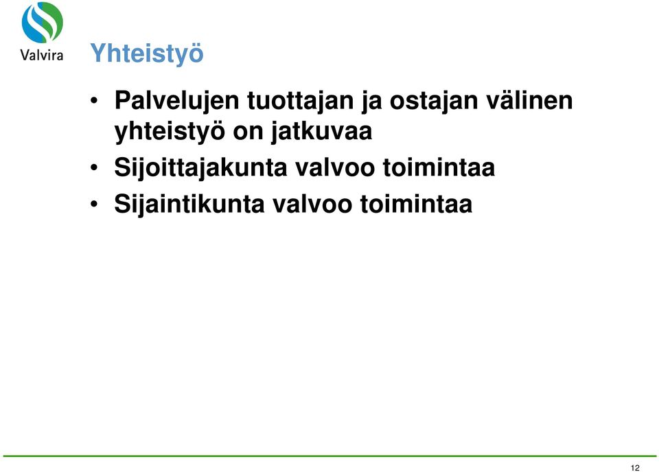 jatkuvaa Sijoittajakunta valvoo