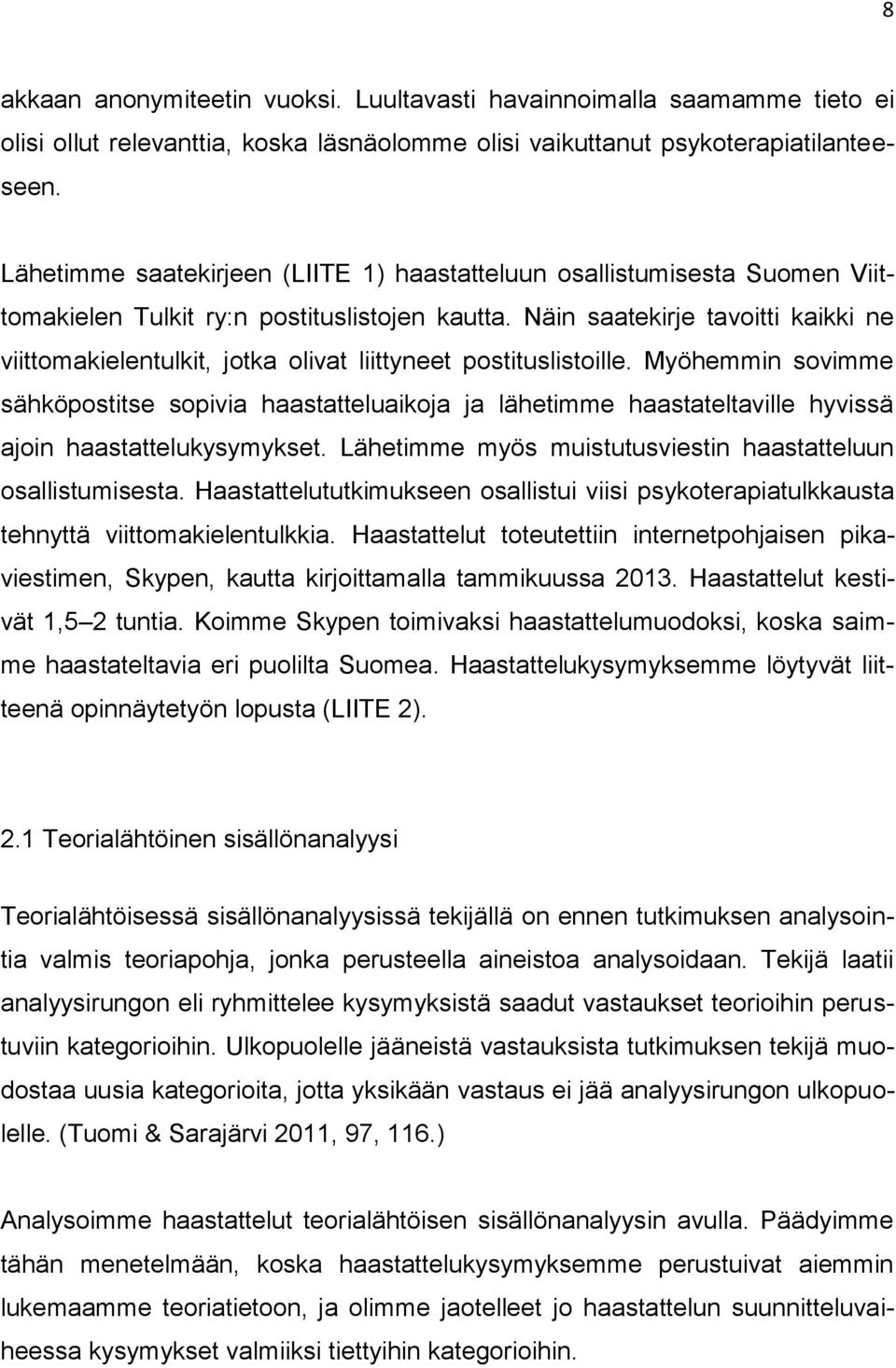 Näin saatekirje tavoitti kaikki ne viittomakielentulkit, jotka olivat liittyneet postituslistoille.