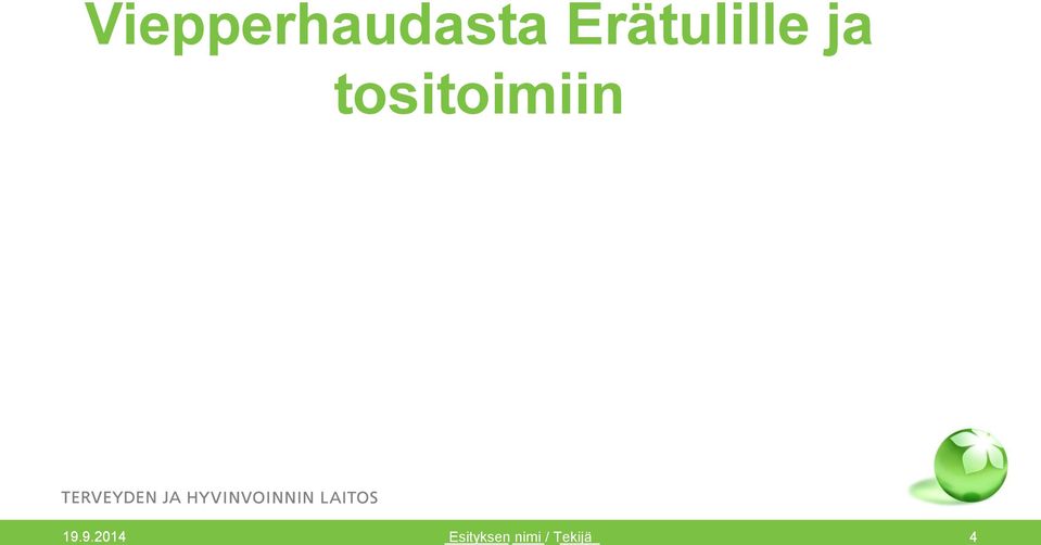 tositoimiin 19.