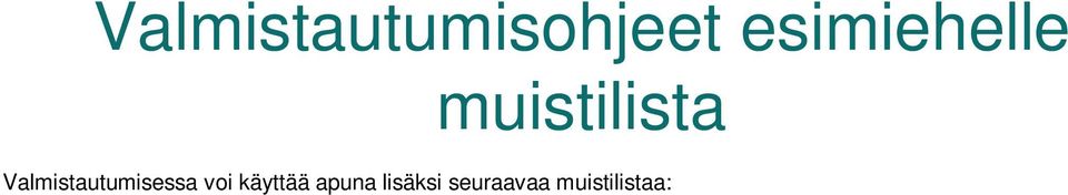 Millaisena koet yhteistyön toimivuuden? Mitkä ovat sinun vahvat ja heikot ominaisuutesi? Mitä tämä kehityskeskustelu antoi meille? Miten jatkamme tästä eteenpäin?