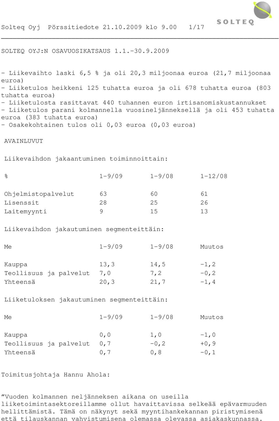 00 1/17 SOLTEQ OYJ:N OSAVUOSIKATSAUS 1.1.-30.9.