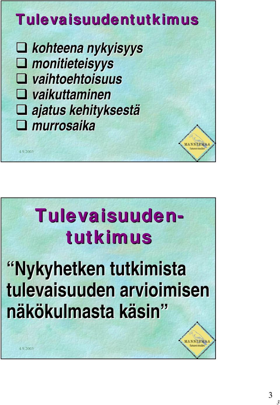 ajatus kehityksestä!