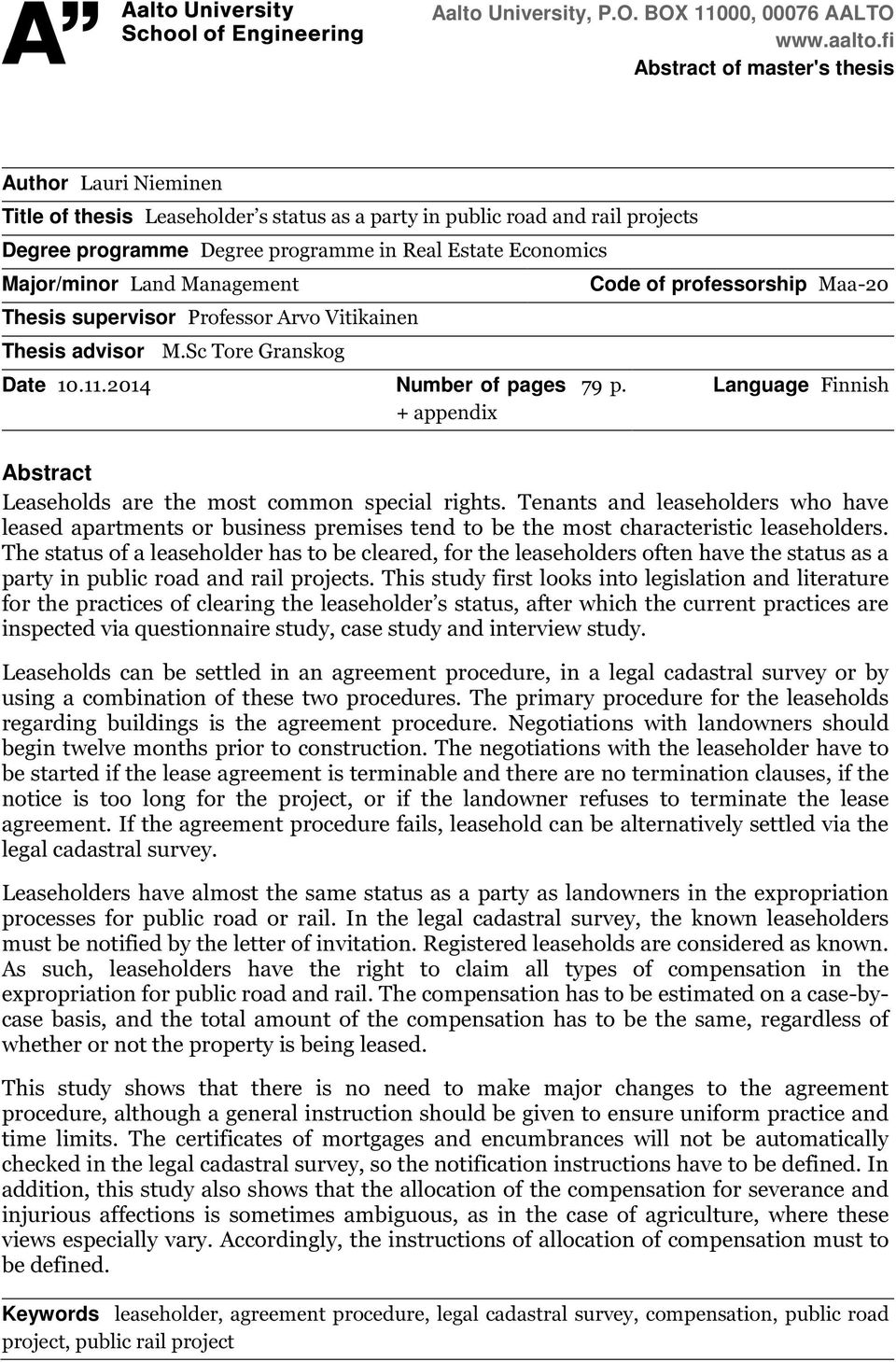 Major/minor Land Management Thesis supervisor Professor Arvo Vitikainen Thesis advisor M.Sc Tore Granskog Date 10.11.2014 Number of pages 79 p.