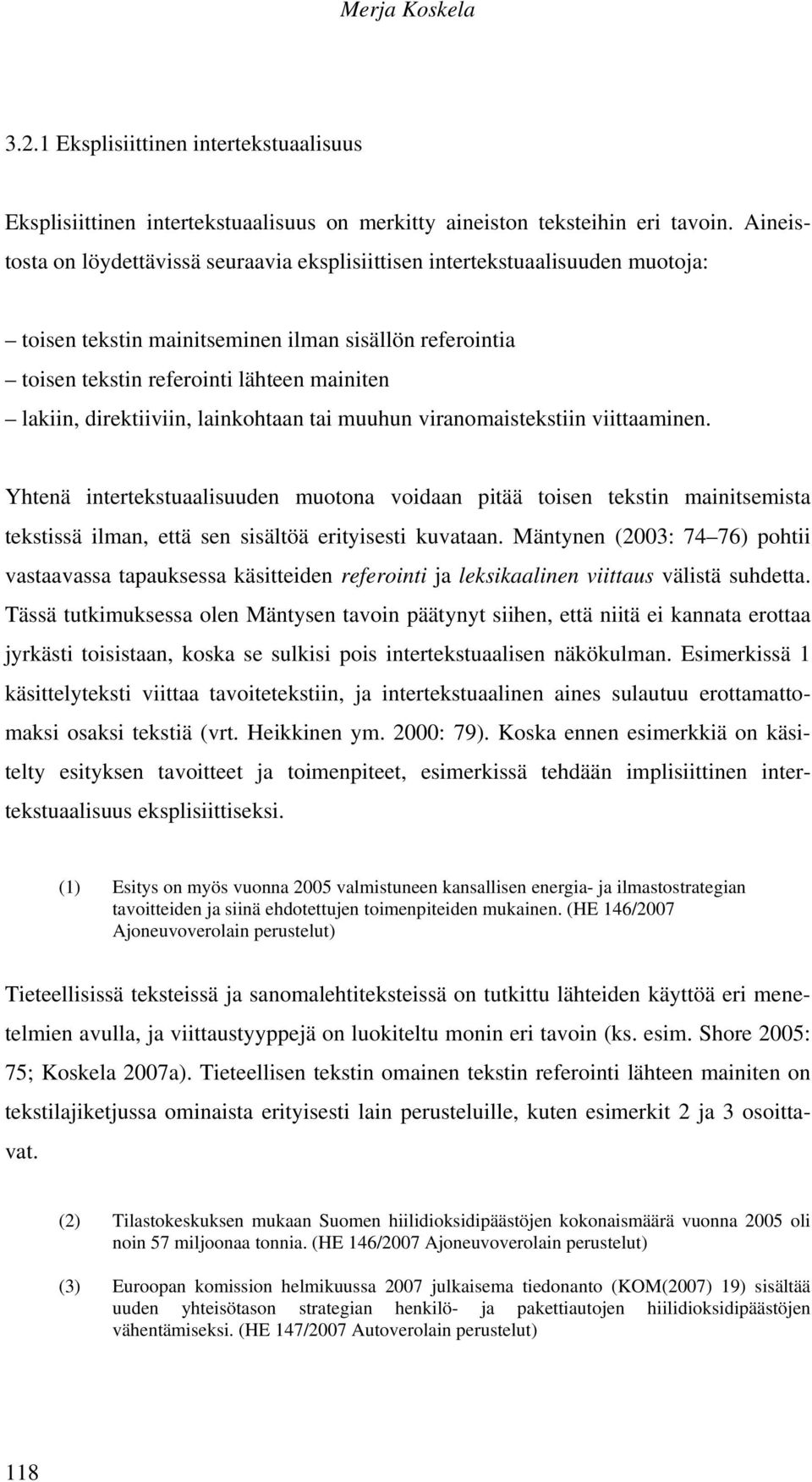 direktiiviin, lainkohtaan tai muuhun viranomaistekstiin viittaaminen.