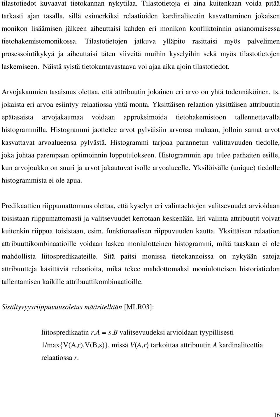 konfliktoinnin asianomaisessa tietohakemistomonikossa.