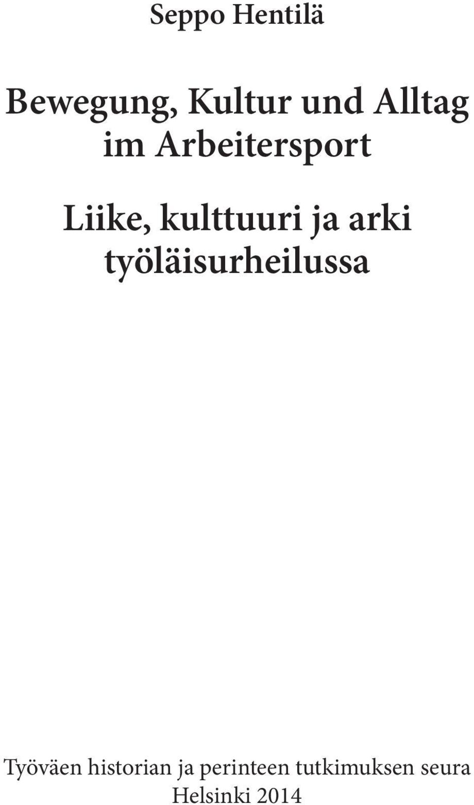 ja arki työläisurheilussa Työväen