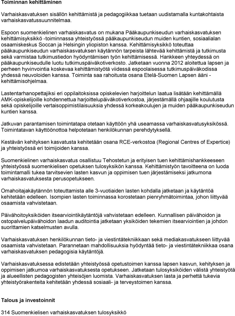 Helsingin yliopiston kanssa.