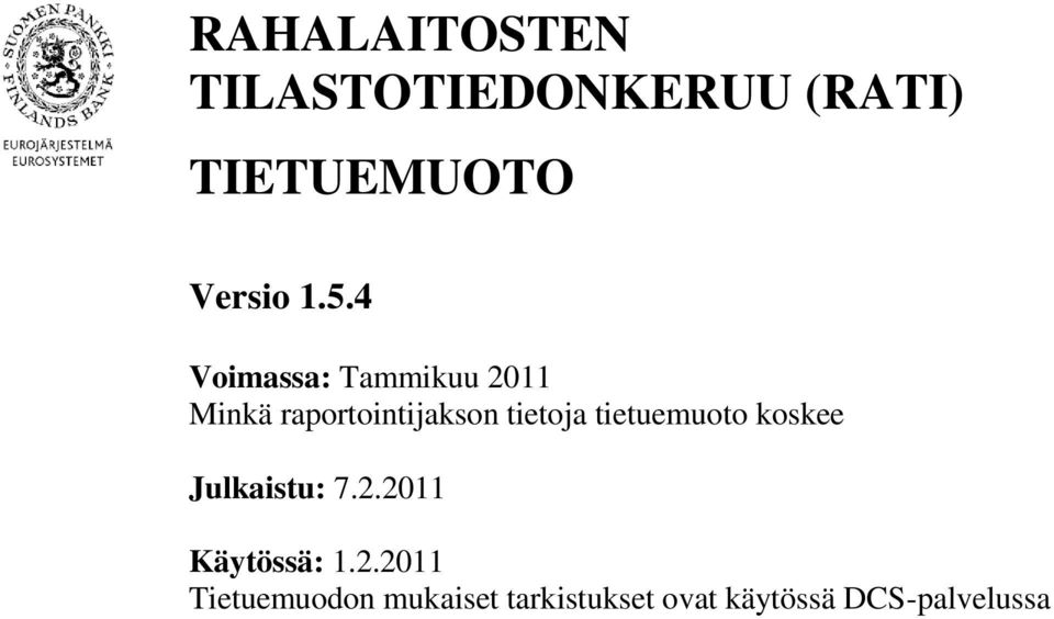 tietuemuoto koskee Julkaistu: 7.2.