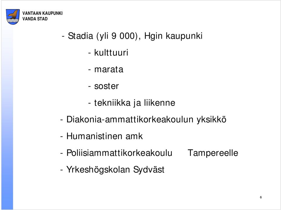 Diakonia-ammattikorkeakoulun yksikkö - Humanistinen