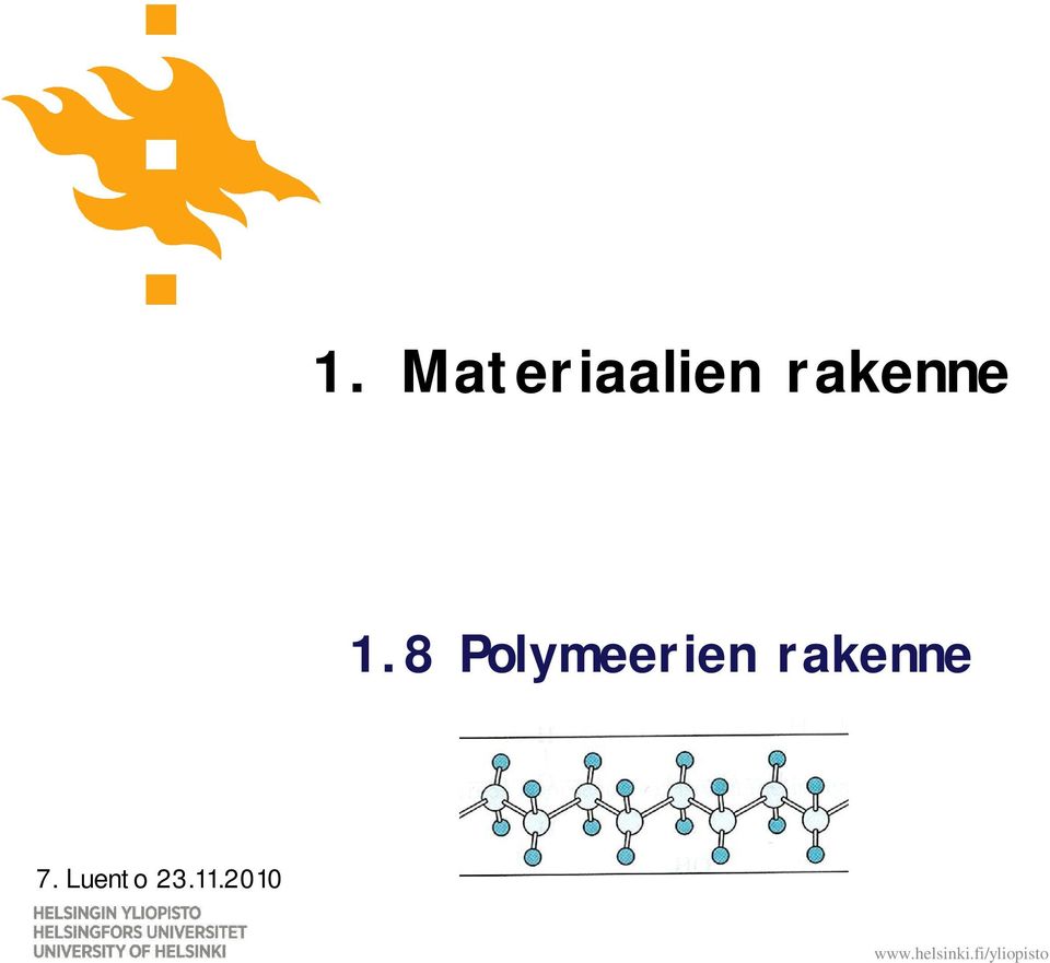 8 Polymeerien