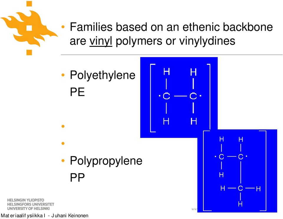 vinyl polymers or