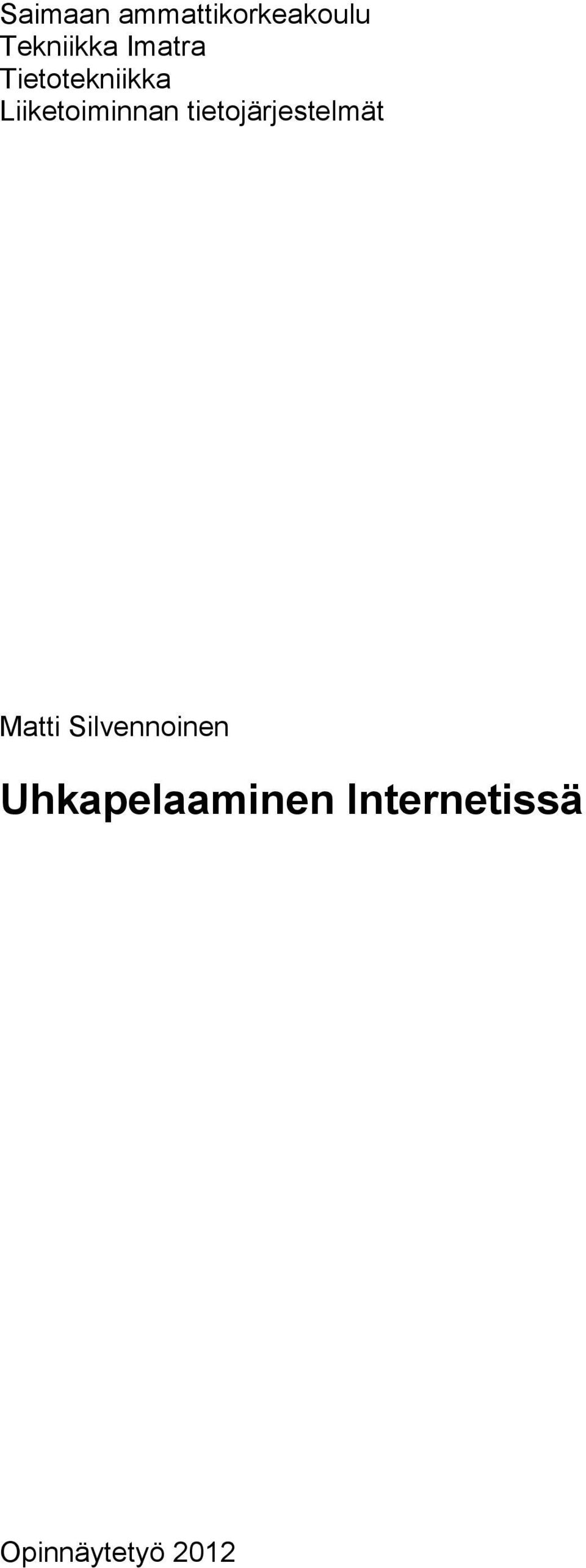 tietojärjestelmät Matti Silvennoinen