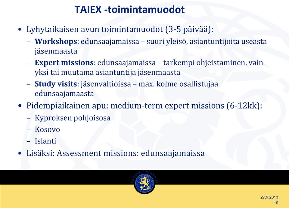 asiantuntija jäsenmaasta Study visits: jäsenvaltioissa max.