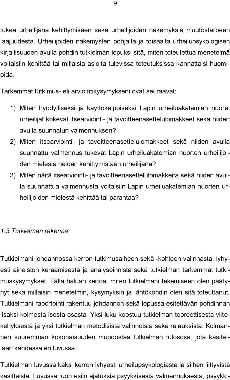tulevissa toteutuksissa kannattaisi huomioida.