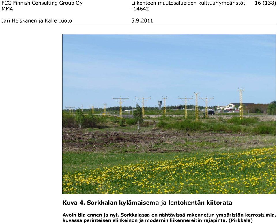 Sorkkalan kylämaisema ja lentokentän kiitorata Avoin tila ennen ja nyt.