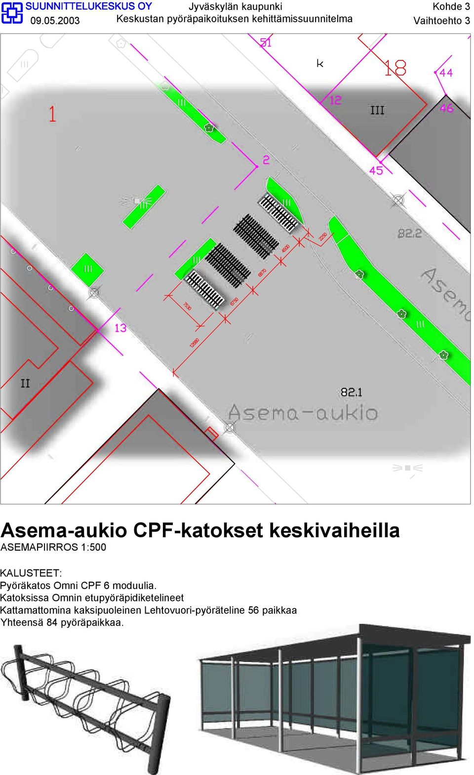 Pyöräkatos Omni CPF 6 moduulia.