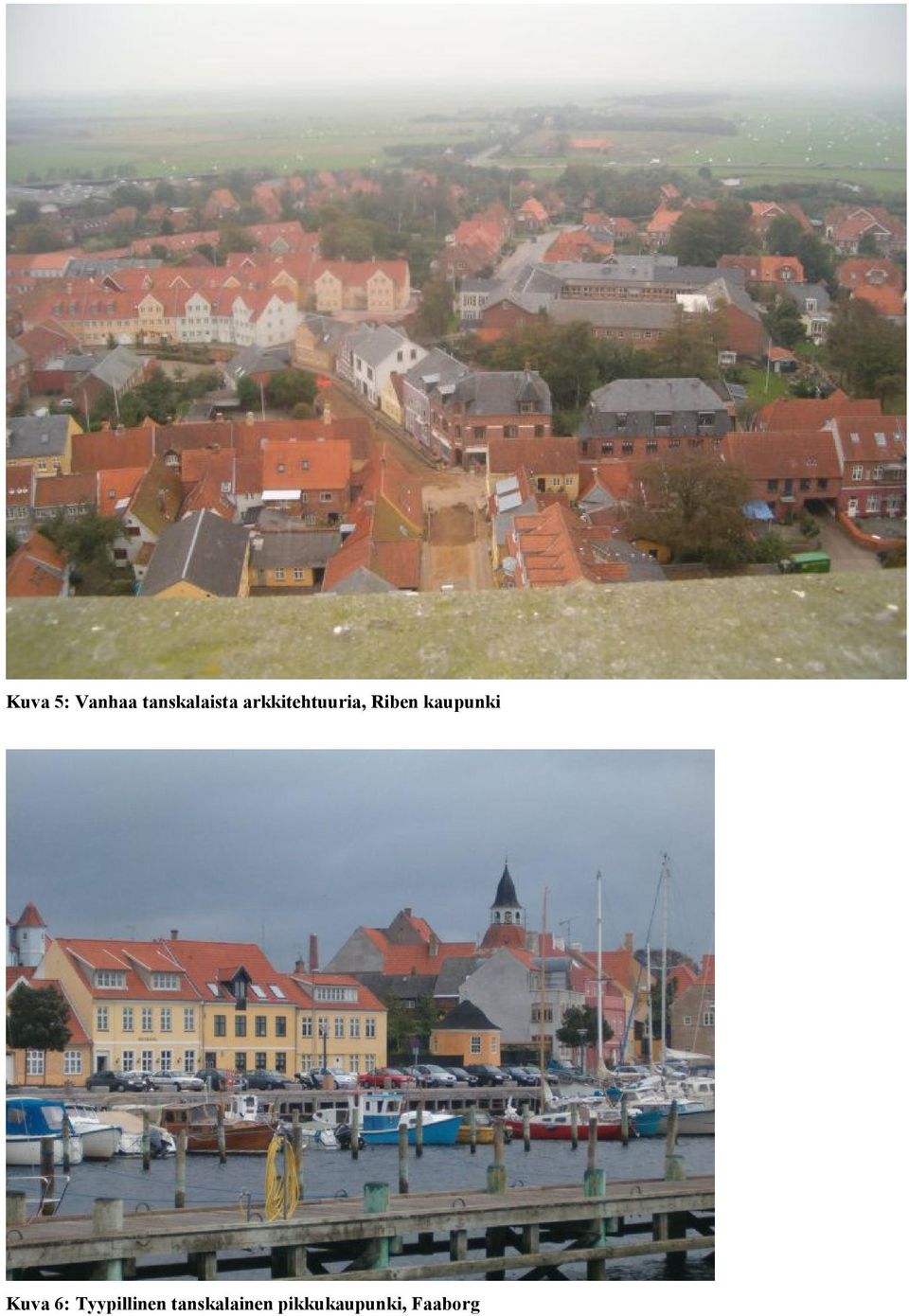 kaupunki Kuva 6: Tyypillinen