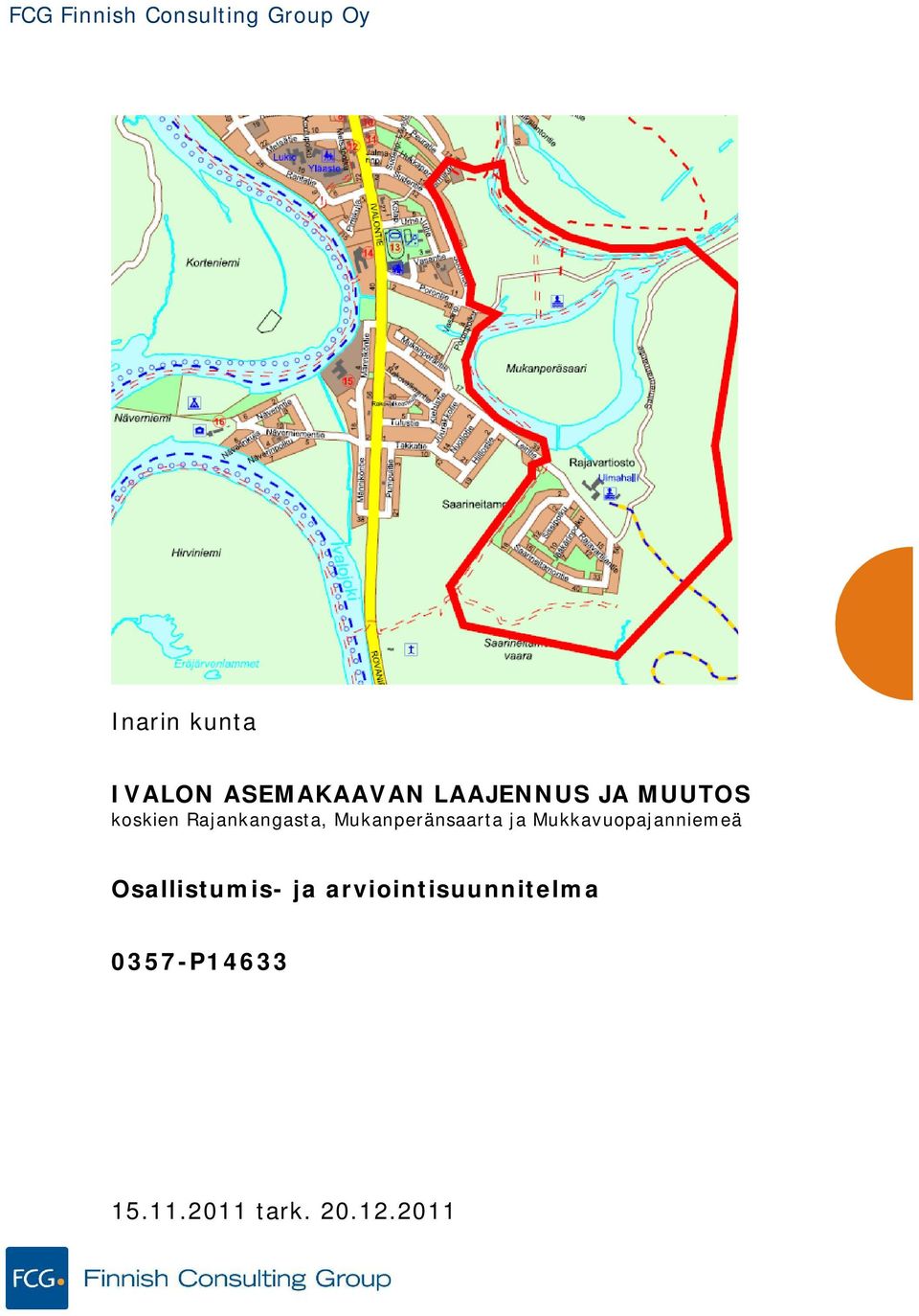 Rajankangasta, Mukanperänsaarta ja