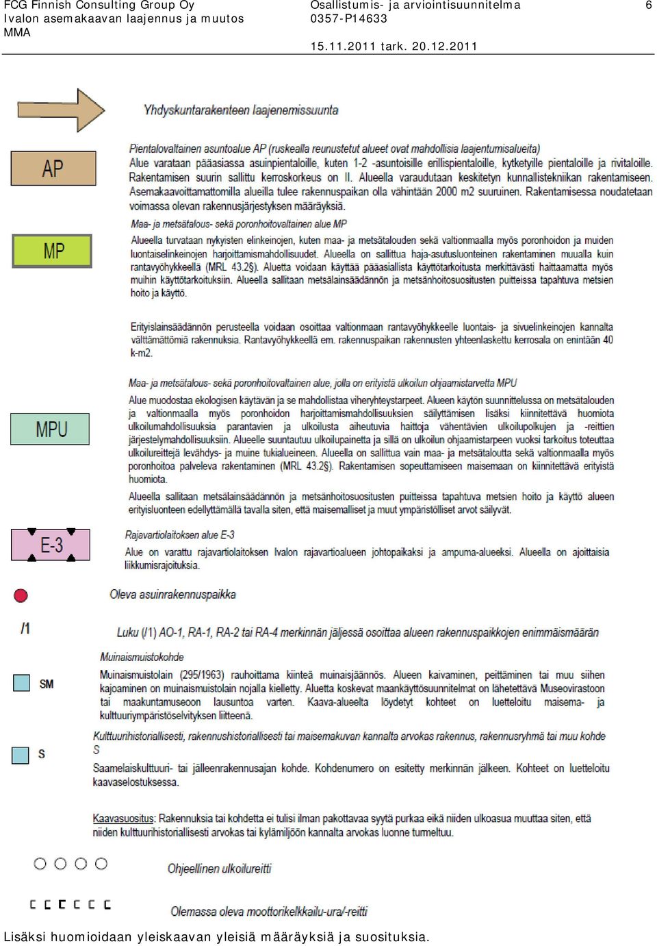 arviointisuunnitelma 6 Lisäksi