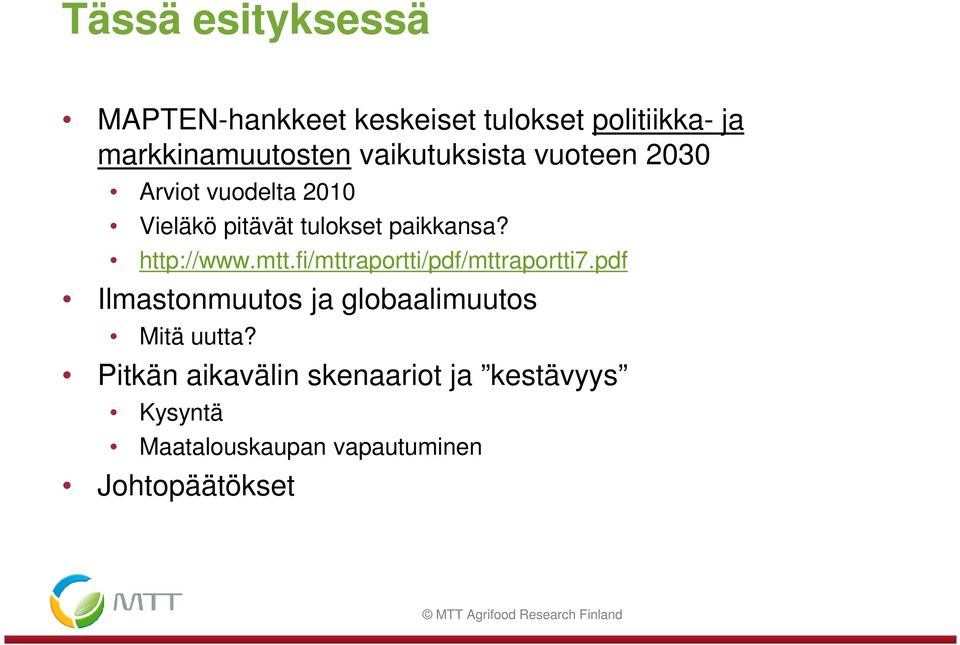 http://www.mtt.fi/mttraportti/pdf/mttraportti7.