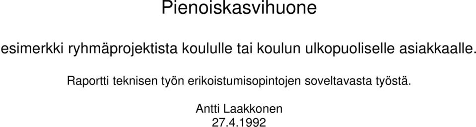 asiakkaalle.