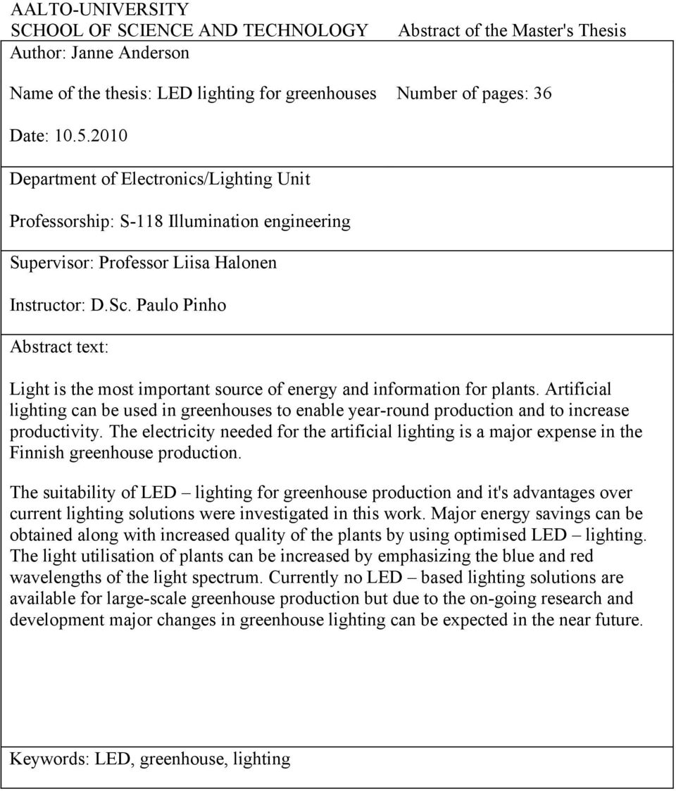 Paulo Pinho Abstract text: Light is the most important source of energy and information for plants.