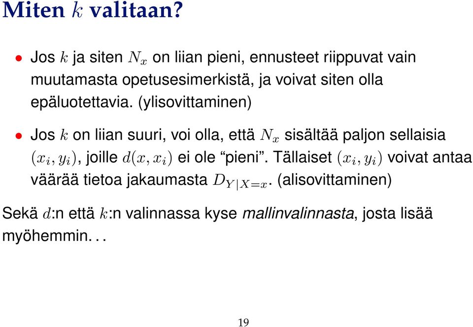 epäluotettavia.