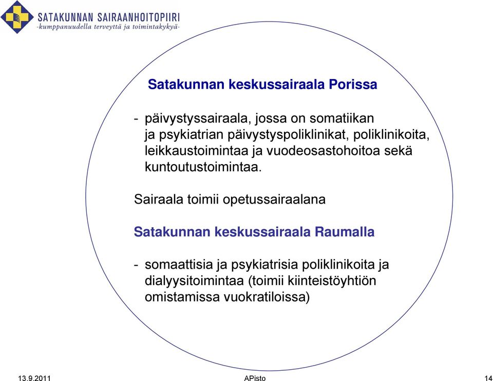 kuntoutustoimintaa.