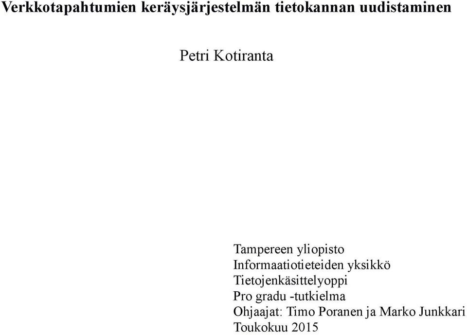 Informaatiotieteiden yksikkö Tietojenkäsittelyoppi Pro