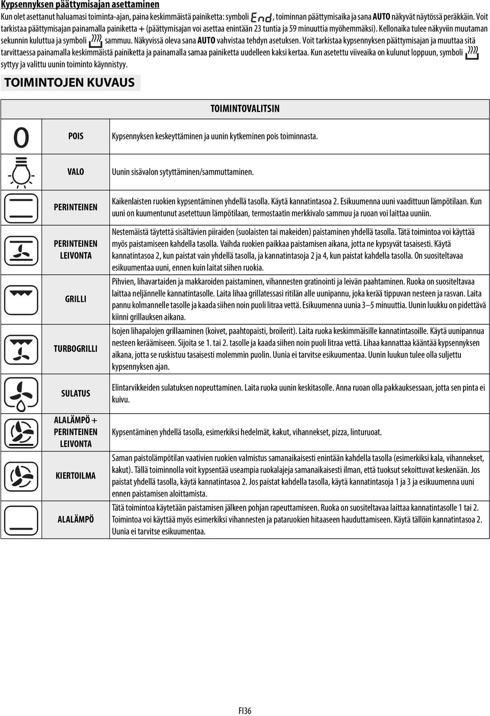 Näkyvissä oleva sana AUTO vahvistaa tehdyn asetuksen.