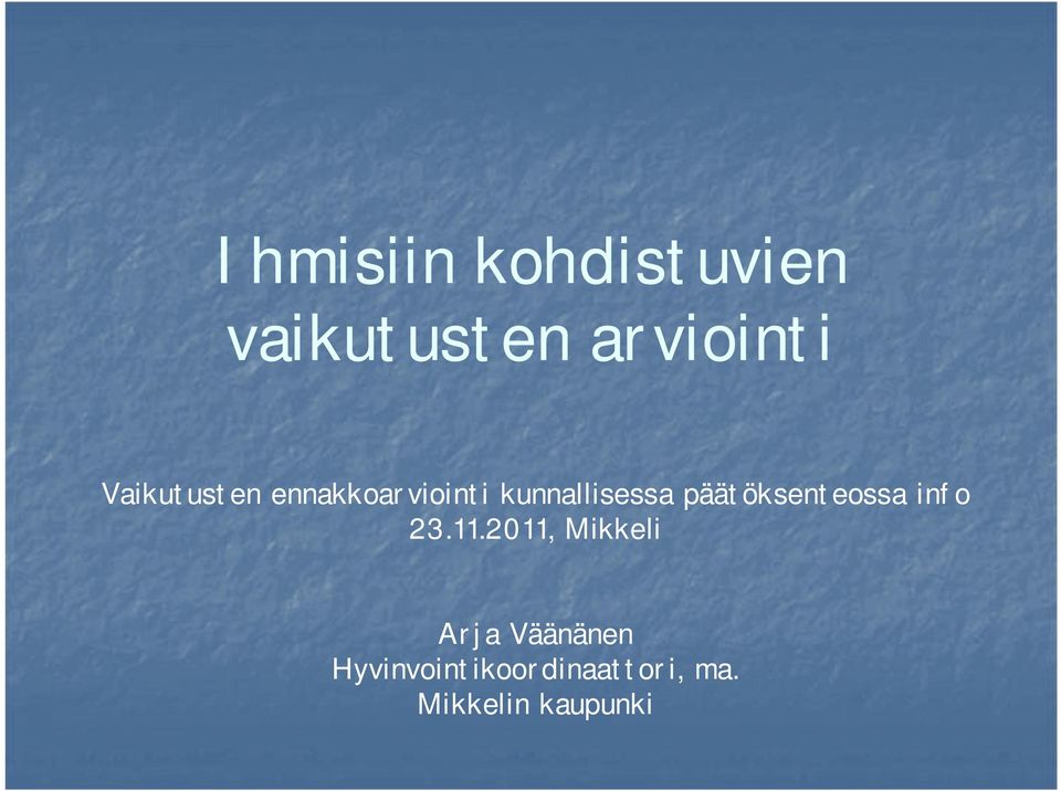 päätöksenteossa info 23.11.