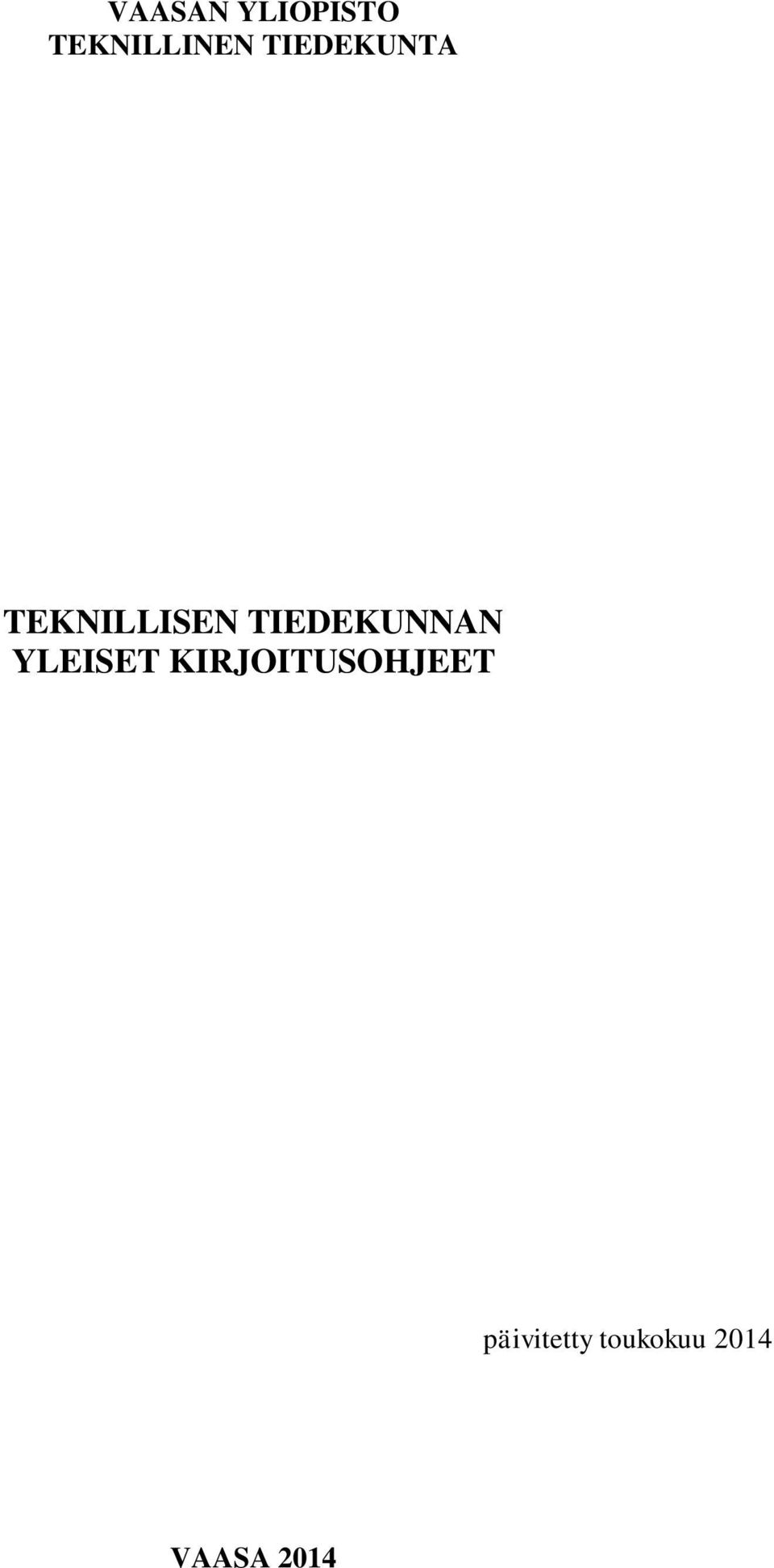 TIEDEKUNNAN YLEISET