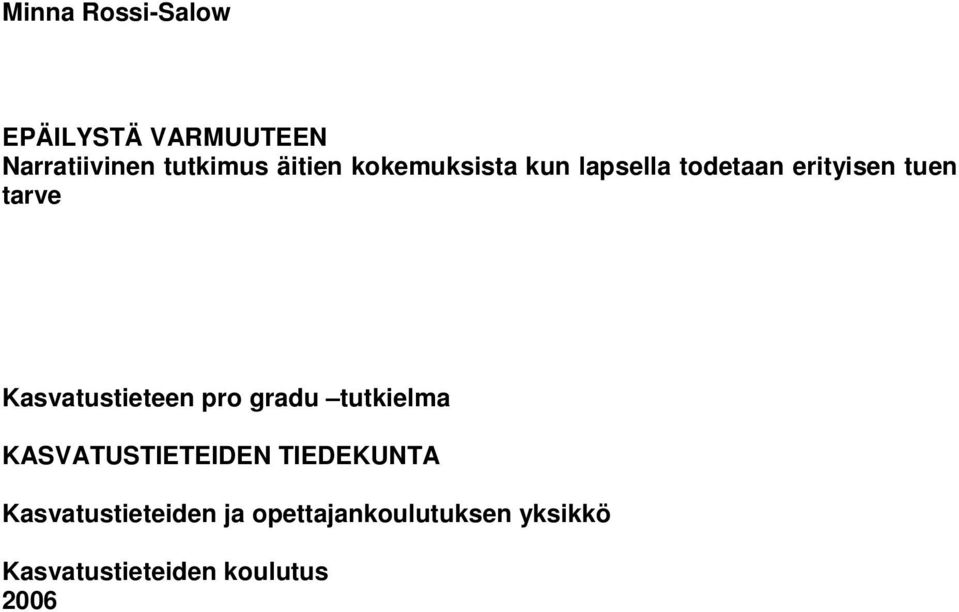 Kasvatustieteen pro gradu tutkielma KASVATUSTIETEIDEN TIEDEKUNTA